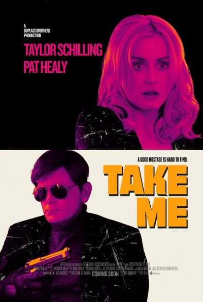 مشاهدة فيلم Take Me 2017 مترجم