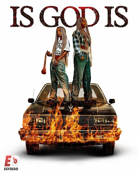 مشاهدة فيلم Is God Is 2026 مترجم