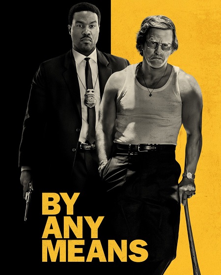 مشاهدة فيلم By Any Means 2026 مترجم